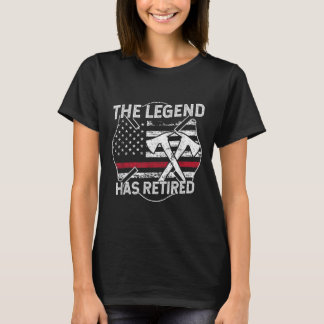 The Legend Has Retired Firefighter Retirement T-Shirt
