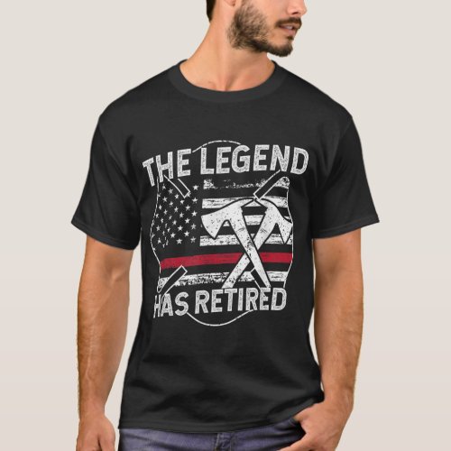 The Legend Has Retired Firefighter Retirement T_Shirt