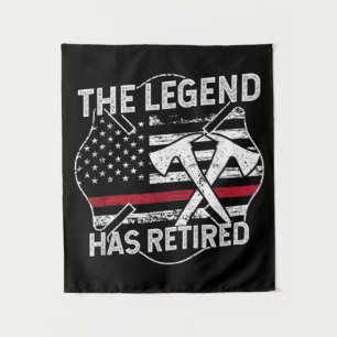 The Legend Has Retired Firefighter Retirement Tapestry
