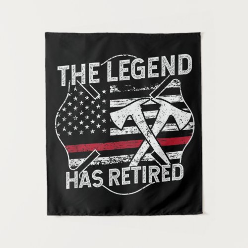 The Legend Has Retired Firefighter Retirement