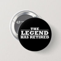 The Legend Has Retired funny retirement