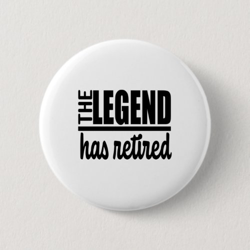 The Legend Has Retired funny Retirement gift