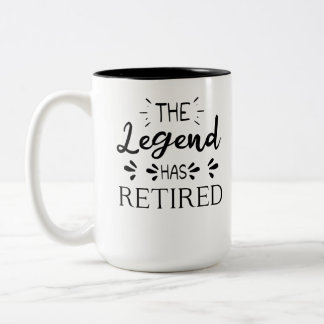 The legend has retired funny retirement gift idea Two-Tone coffee mug