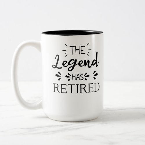 The legend has retired funny retirement gift idea Two_Tone coffee mug
