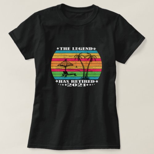 The Legend Has Retired Funny Retirement Gift T_Shirt