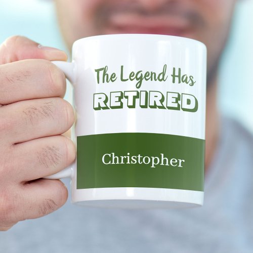 The Legend Has Retired Green White Retirement Coffee Mug