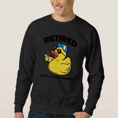 The Legend Has Retired Health And Safety Engineer  Sweatshirt