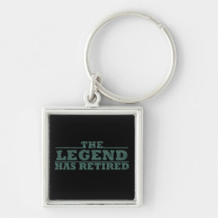 The legend has retired keychain