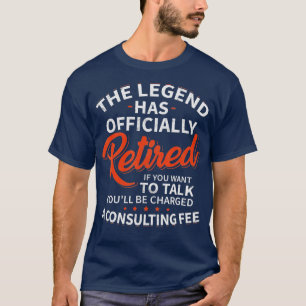 The Legend Has Retired Men Officer Officially Reti T-Shirt
