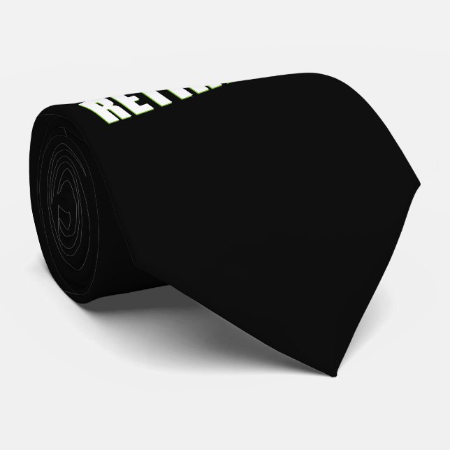 The Legend Has Retired Neck Tie (Rolled)