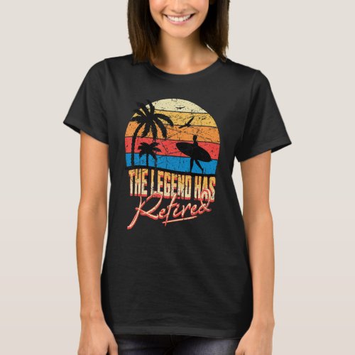 The Legend Has Retired Officially Not My Problem A T-Shirt