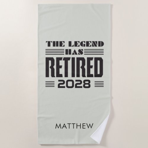 The Legend Has Retired Personalized Retirement Beach Towel