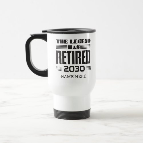 The Legend Has Retired Personalized Retirement Travel Mug