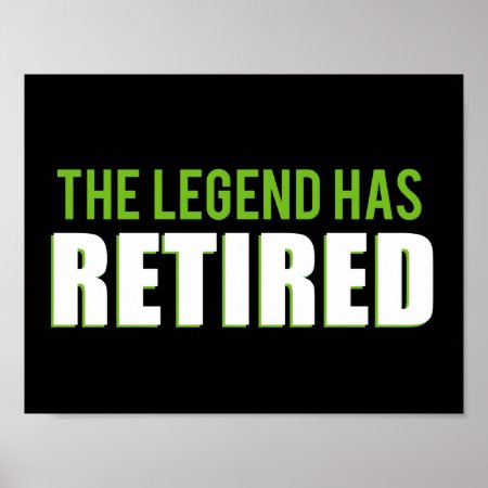 The Legend Has Retired Poster