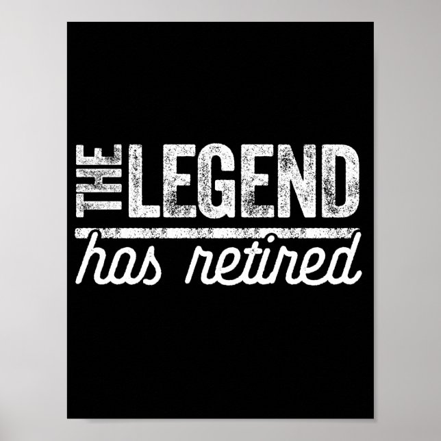 the legend has retired poster (Front)