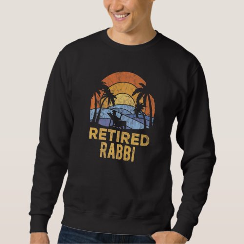 The Legend Has Retired Rabbi  1 Sweatshirt