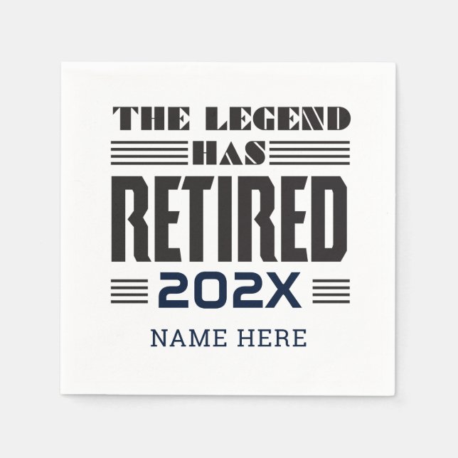 The Legend Has Retired Retirement Paper Napkins (Front)