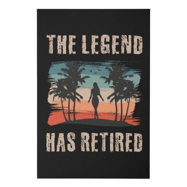 The legend has retired, Retirement, Retiree Faux Canvas Print (Front)