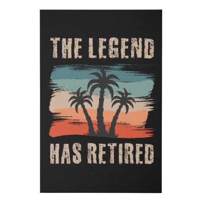 The legend has retired, Retirement, Retiree Faux Canvas Print (Front)
