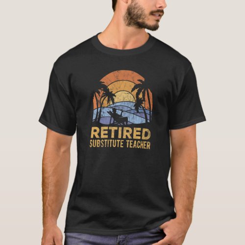 The Legend Has Retired Substitute Teacher   T_Shirt