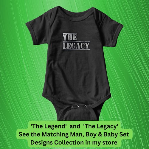 The Legend The Legacy Father Son Matching Baby Bodysuit