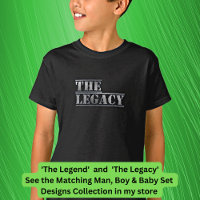 The Legend The Legacy Father Son Matching
