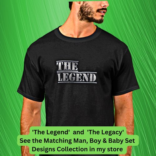 The Legend The Legacy Father Son Matching T_Shirt