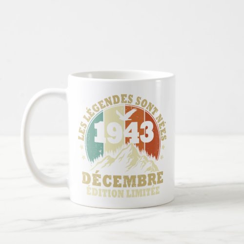 The legends were born in December 1943 Vintage Coffee Mug