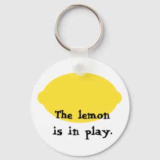 The Lemon is in Play Keychain
