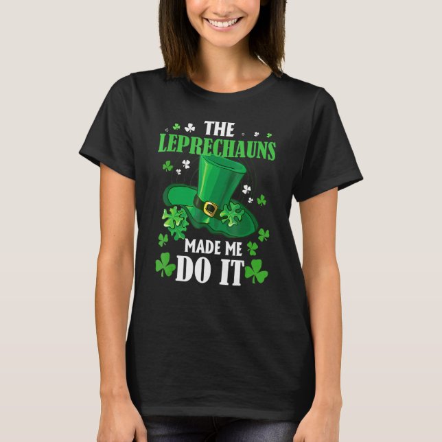 The Leprechauns Made Me Do It St Patrick's Day Boy T-Shirt (Front)