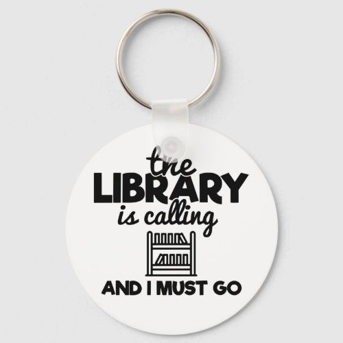 The Library Is Calling And I Must Go Reading Funny Keychain