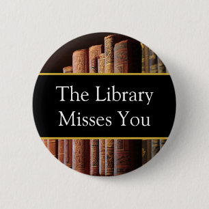 The Library misses you, book lovers Button