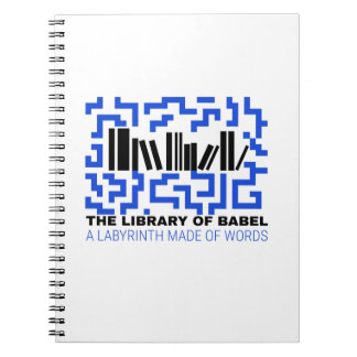 THE LIBRARY OF BABEL A LABYRINTH MADE OF WORDS NOTEBOOK