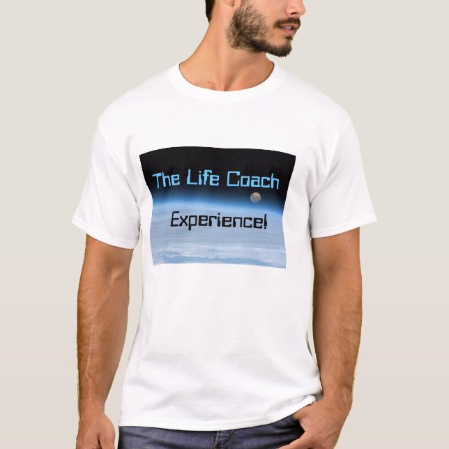 The Life Coach Experience T-Shirt (Front)