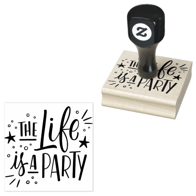 The life is a party rubber stamp (Stamped)
