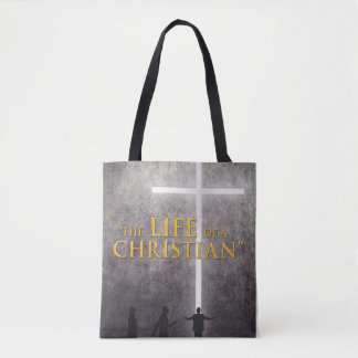 The Life of a Christian Tote Bag