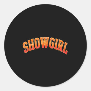 The Life Of A Show Girl Era Women Girls Classic Round Sticker