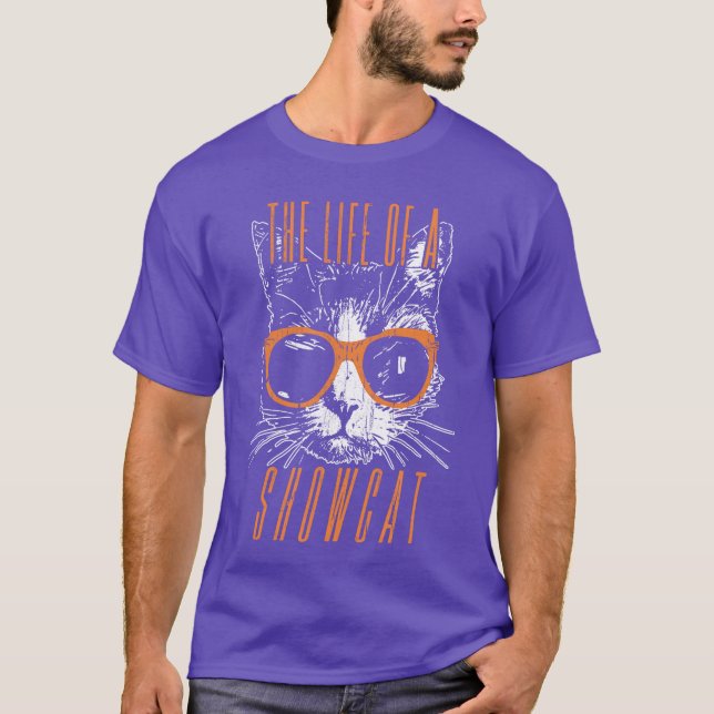 The Life of A Showcat Cat Lover Funny Cat retro fu T-Shirt (Front)