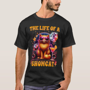 The Life Of A Showcat Party Girl Cat Sunglasses Di T-Shirt
