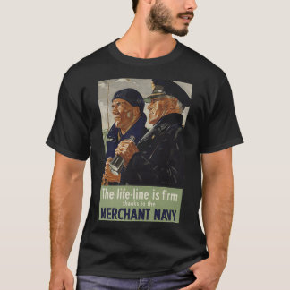 The LifeLine is Firm Thanks to the Merchant Navy T-Shirt
