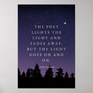 The Light Goes On - Emily Dickinson Poster