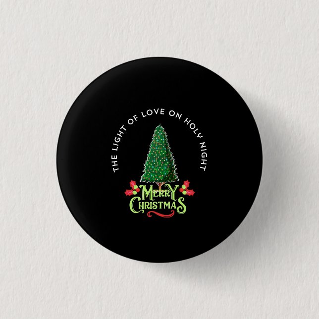 THE LIGHT OF LOVE ON HOLY NIGHT, BUTTON (Front)