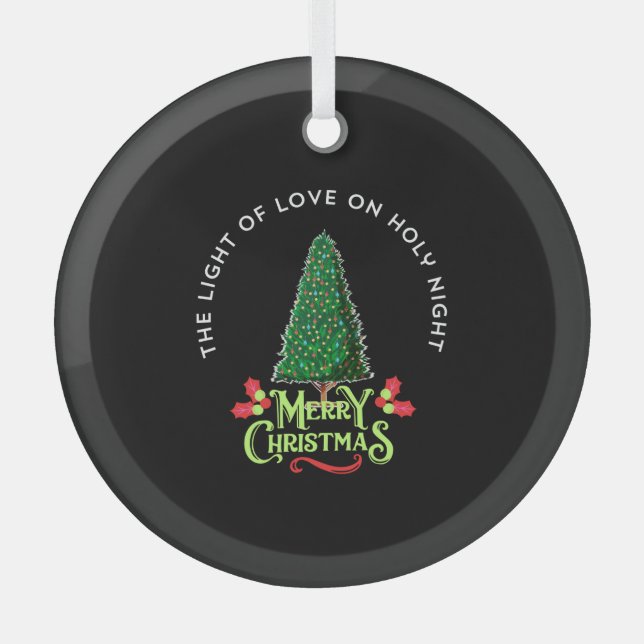 THE LIGHT OF LOVE ON HOLY NIGHT GLASS ORNAMENT (Front)