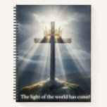 The light of the world has come!  notebook