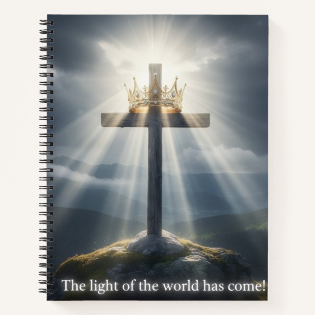 The light of the world has come!  notebook (Front)
