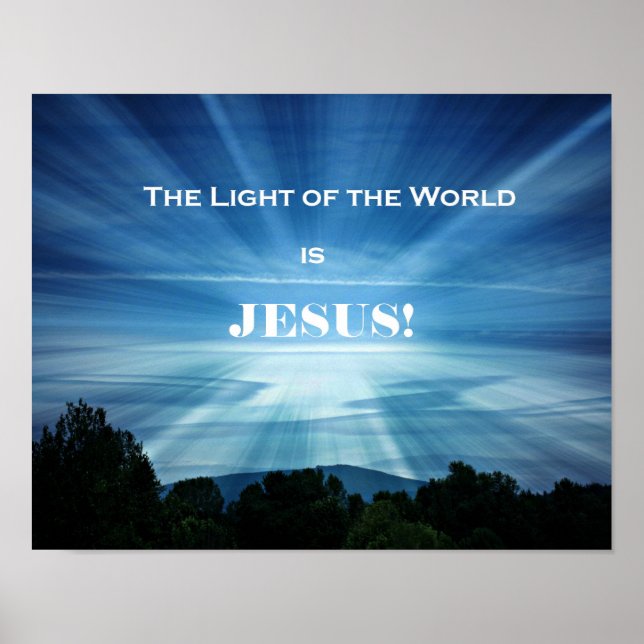 The Light of the World is Jesus. Poster (Front)