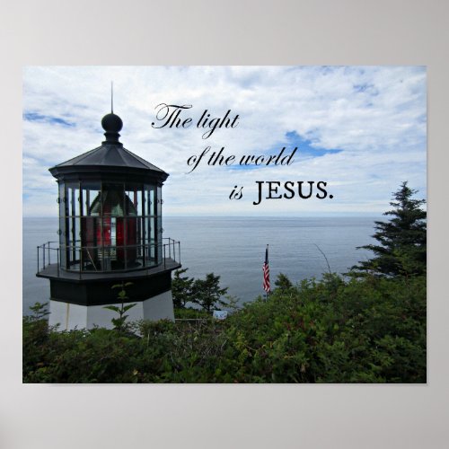 The Light of the World is Jesus Poster