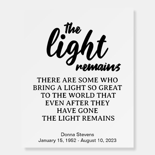 The Light Remains Funeral Sign, Memorial Foam Board (Front)