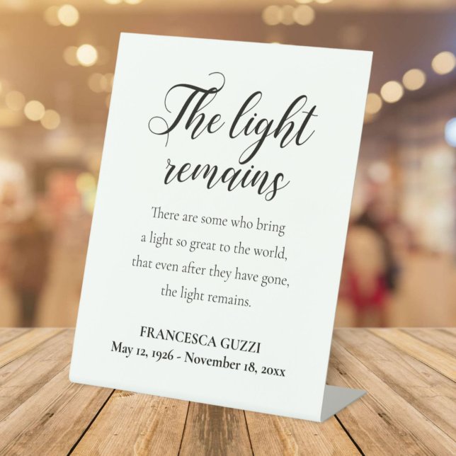 The Light Remains Handwriting Memorial Service Pedestal Sign (Creator Uploaded)