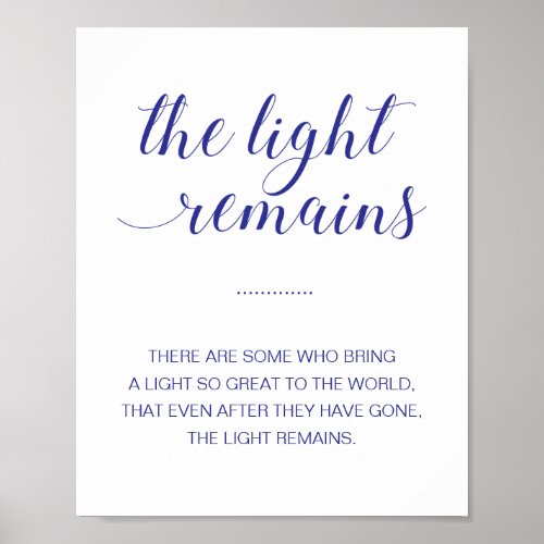 The Light Remains Navy Blue Memorial Wedding Poster